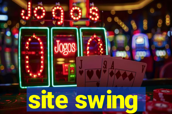 site swing